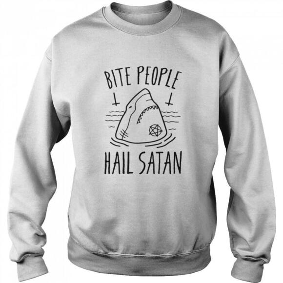 Other - Bite People Hail Satan Shark Shirt